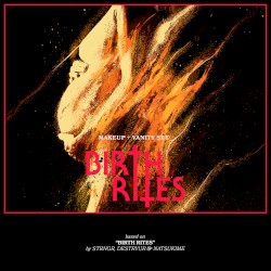 Birth Rites (Makeup and Vanity Set Remix)