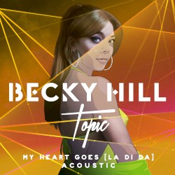 My Heart Goes (La di da) (acoustic)