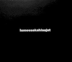 Lumessakahlaajat