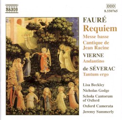 Fauré: Requiem / Messe basse / Cantique de Jean Racine / Vierne: Andantino / de Séverac: Tantum ergo