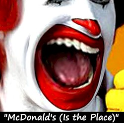 McDonald's (Is the Place)