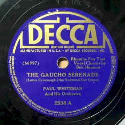 The Gaucho Serenade / The Creaking Old Mill by the Creek
