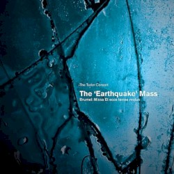 The "Earthquake" Mass (Missa Et Ecce Terrae Motus)