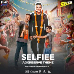 Selfiee (Aggressive Theme)