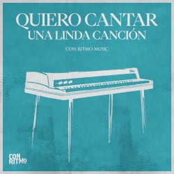 Quiero cantar una linda canción