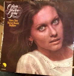 Have You Never Been Mellow