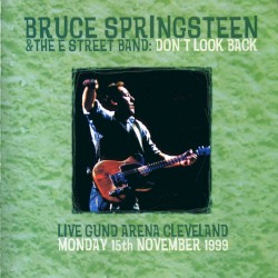1999‐11‐15: Don’t Look Back: Gund Arena, Cleveland, OH, USA