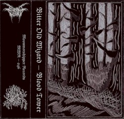 Bitter Old Wizard / Blood Tower