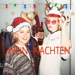 Wein-Nachten aka der kapitalistische Weihnachtssong