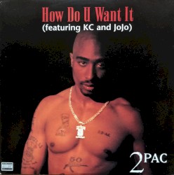 How Do U Want It
