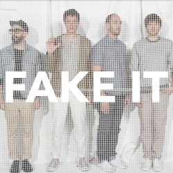 Fake It