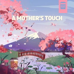 A Mother’s Touch