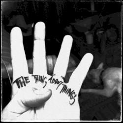 The Thing About Things (live)