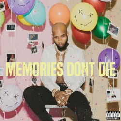 Memories Don’t Die