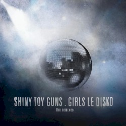 Girls Le Disko: The Remixes