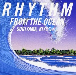 RHYTHM FROM THE OCEAN