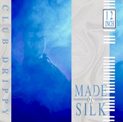 Made of Silk