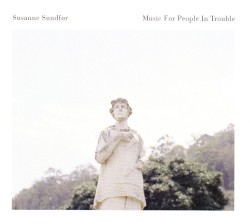 Music for People in Trouble