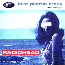 Fake Plastic Trees