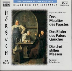 Maultier des Papstes (Das) / Das Elixier des ehrwurdigen Paters Gaucher / Die drei stillen Messen