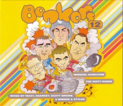 Bonkers 12 - Mission: Hardcore - The Dirty Dozen