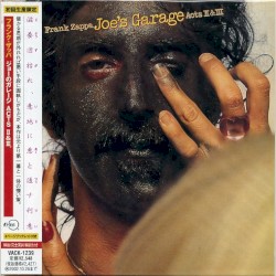 Joe’s Garage: Acts II & III