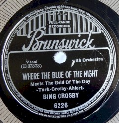 Where the Blue of the Night (Meets the Gold of the Day) / I’m Sorry Dear