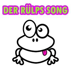 Der Rülps Song