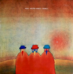 Naná, Nelson Angelo & Novelli