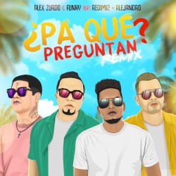 ¿Pa' qué preguntan? (remix)