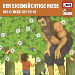 Der eigensüchtige Riese & Der glückliche Prinz