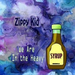 We Are In the Heavy Syrup