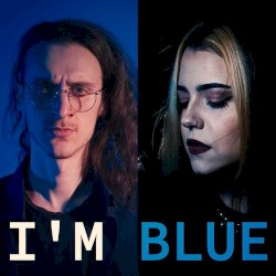 I'm Blue (Da Ba Dee) (gothic metal)