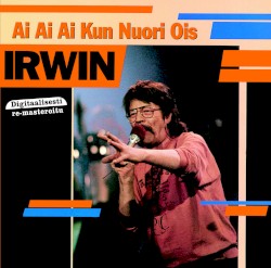 Ai ai ai kun nuori ois