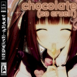 chocolate (s0 cruel!)