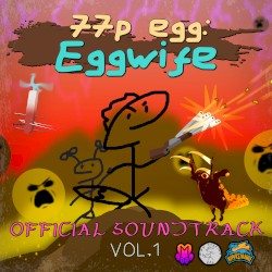 77p egg: Eggwife – Official Soundtrack, Vol. 1