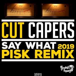 Say What (Pisk Electro Swing Remix)
