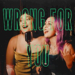 Wrong for You