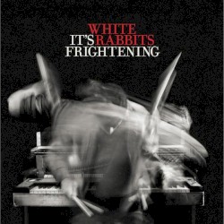 It’s Frightening