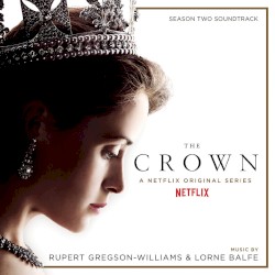 The Crown Season Two (Soundtrack from the Netflix Original Series)
