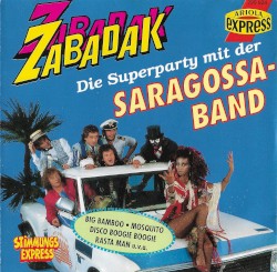 Zabadak: Die Superparty mit der Saragossa Band