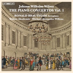 Wilms: The Piano Concertos, Vol. 1