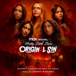 Pretty Little Liars: Original Sin - Season 1 (Soundtrack from the HBO® Max Original Series)