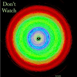 Don't Watch