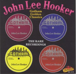 Gotham Golden Classics: The Rare Recordings