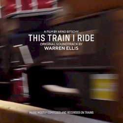 This Train I Ride