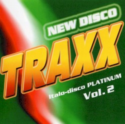 New Disco Traxx: Italo Disco Platinum, Vol. 2