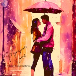 Monsoon Love (Derby Tomhills remix)
