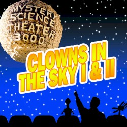 Clowns in the Sky I & II