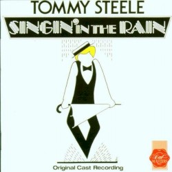 Singin’ in the Rain (Original Cast Recording)